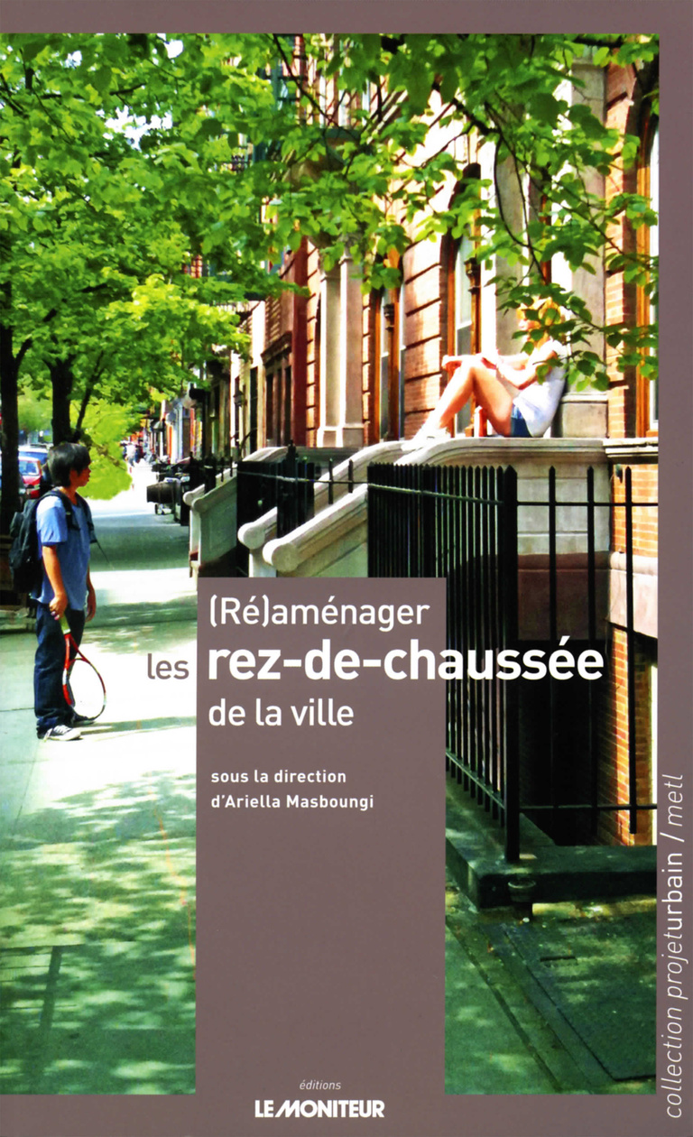 Carta - Reichen et Robert Associates - (Ré)aménager les rez-de-chaussée de la ville - Éditions du Moniteur